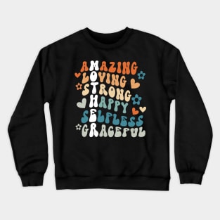 Mother Amazing Loving Strong Mothers Day Crewneck Sweatshirt